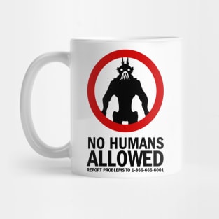 No Humans Allowed Mug